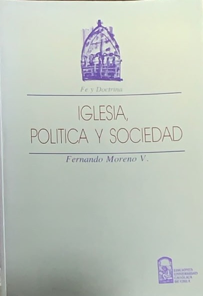 Fe y doctrina: Iglesia, Política y Sociedad