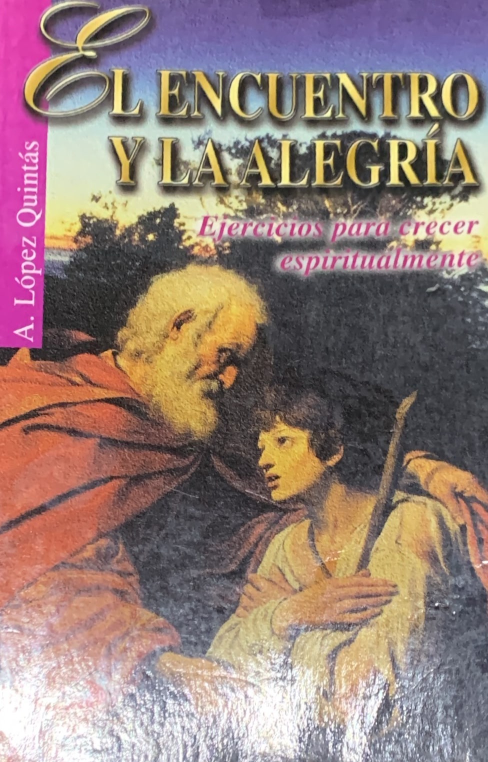 El encuentro y la alegría