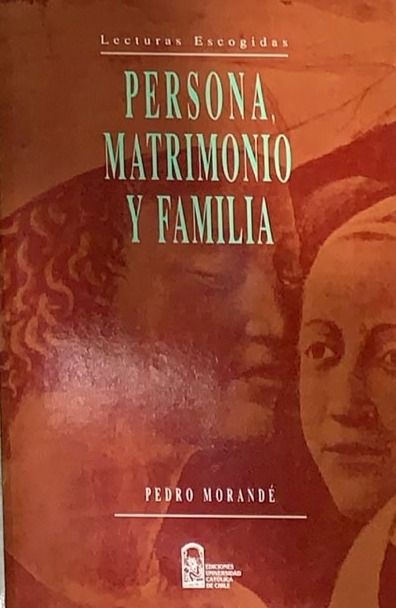 Persona, Matrimonio y Familia
