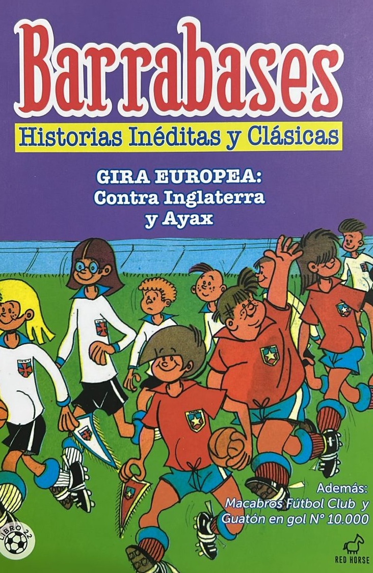 Barrabases, Historias inéditas y clásicas: Gira Europea: Contra Inglaterra y Ajax, Libro 22