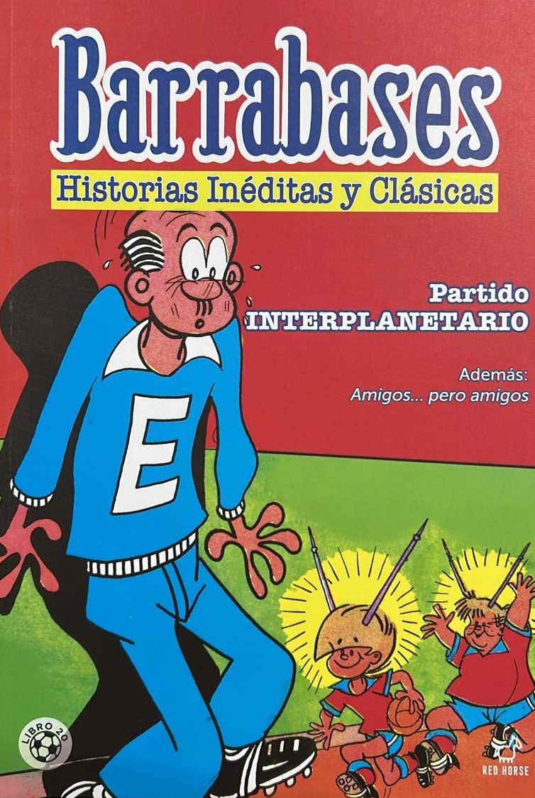 Barrabases, Historias inéditas y clásicas: Partido Interplanetario, Libro 20