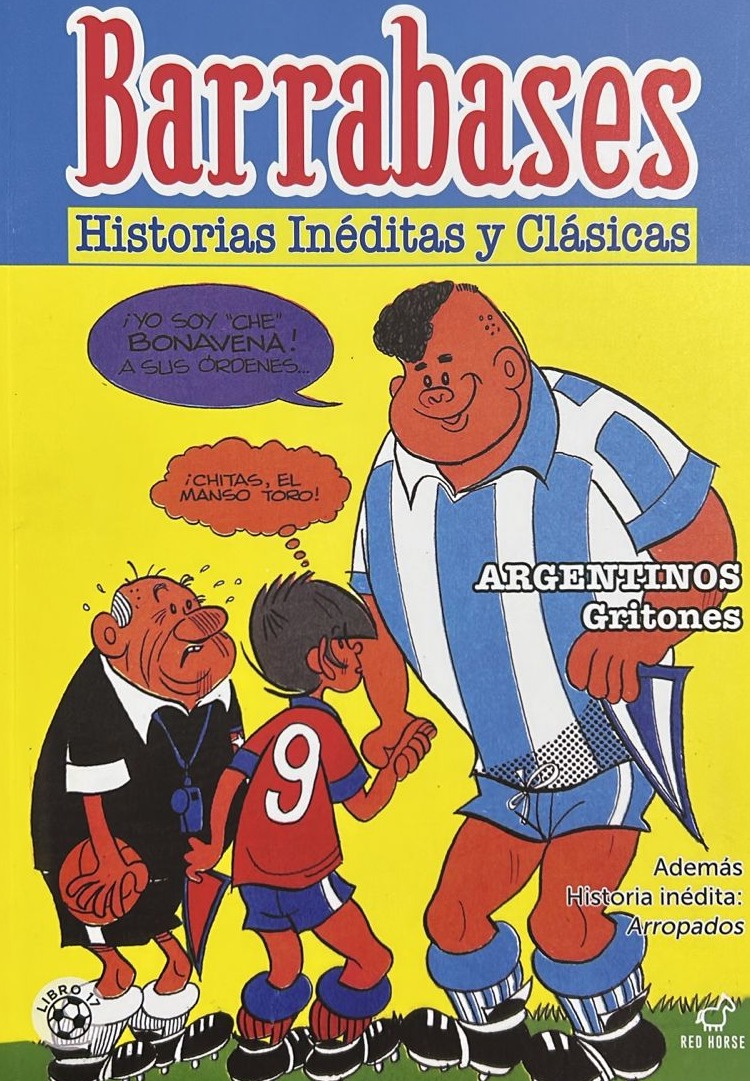 Barrabases, Historias inéditas y clásicas: Argentinos Gritones, Libro 17