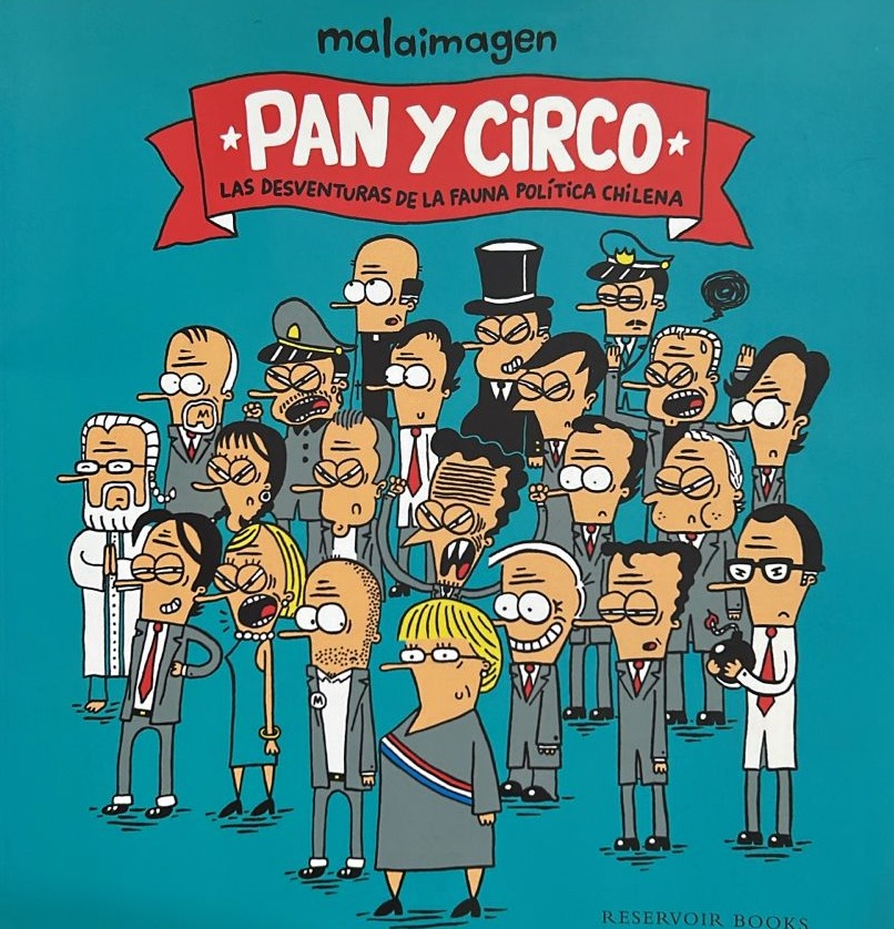 Pan y Circo: Las desventuras de la fauna política chilena