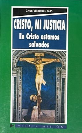 Cristo, mi justicia: En cristo estamos salvados 