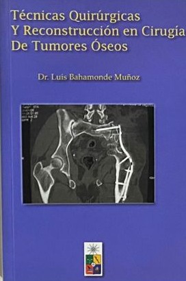 Técnicas quirúrgicas y reconstrucción en cirugía de tumores óseos