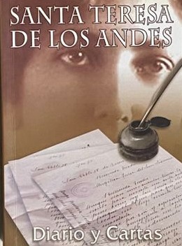 Santa Teresa de los Andes: Diario y Cartas