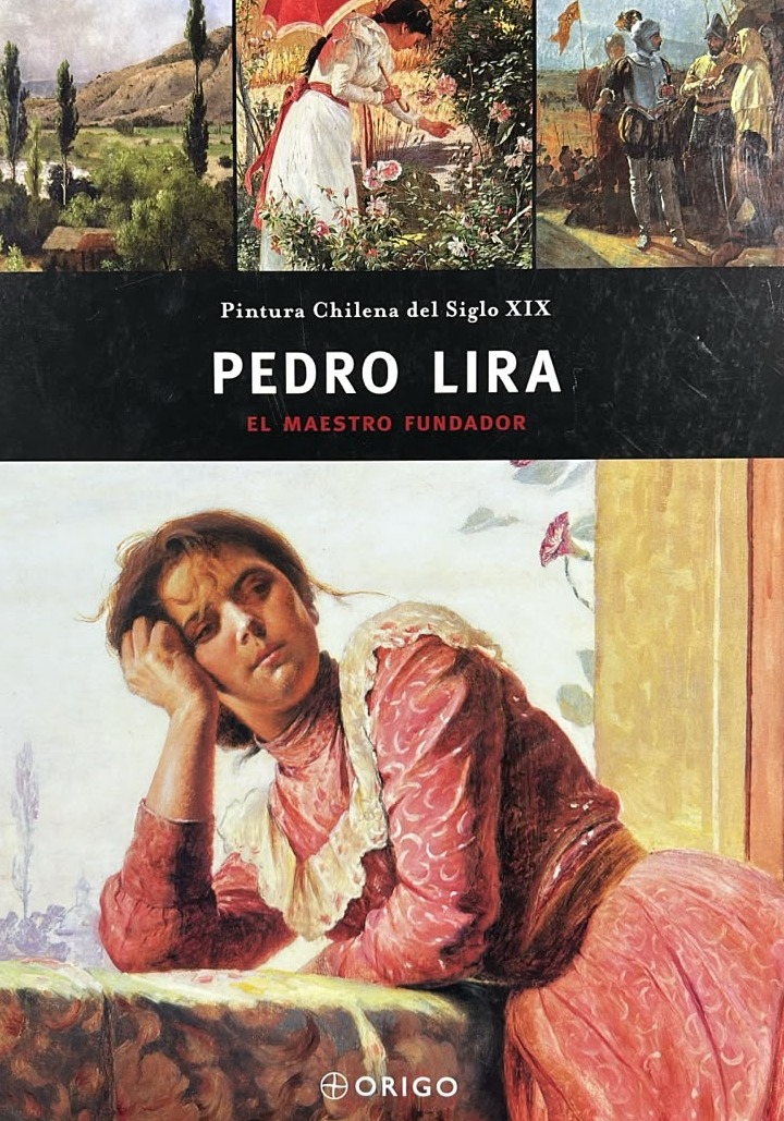 Pintura Chilena del Siglo XIX: El maestro fundador / Tapa Dura