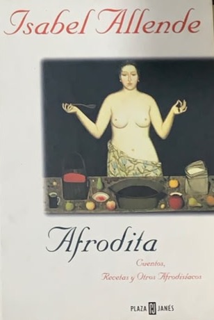 Afrodita: cuentos, recetas y otros afrodisíacos / tapa dura