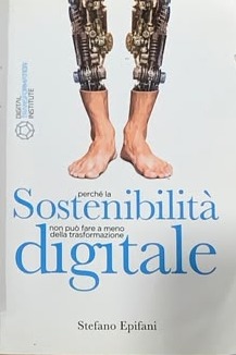 Perché la sostenibilità digitale può fare a meno della trasformazione digitale