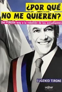 ¿Por qué no me quieren? Del Piñera way a la rebelión de los estudiantes