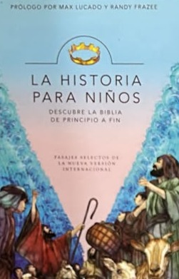 La Historia para Niños: Descubre la biblia de principio a fin 