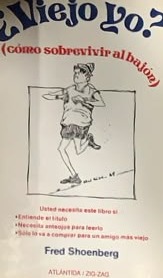 ¿Viejo yo? (Cómo sobrevivir al bajón)
