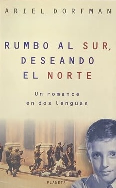 Rumbo al Sur, deseando el Norte