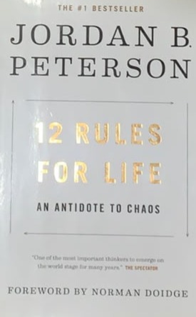 12 Rules for Life: An antidote to chaos / Tapa Dura