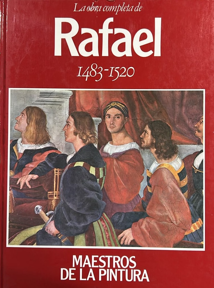La obra completa de Rafael 1483-1520 / Tapa Dura