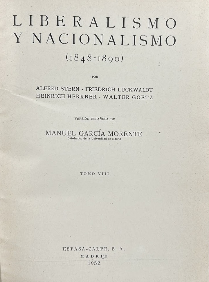 Liberalismo y Nacionalismo (1848-1890) Tomo VIII / Tapa Dura