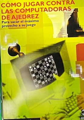 Cómo jugar contra las computadoras de ajedrez