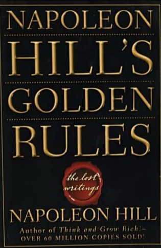 Napoleon Hill's Golden Rules