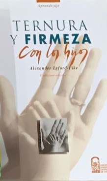 Ternura y Firmeza con los Hijos
