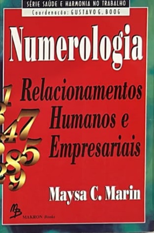Numerología: Relacionamentos Humanos e Empresariais