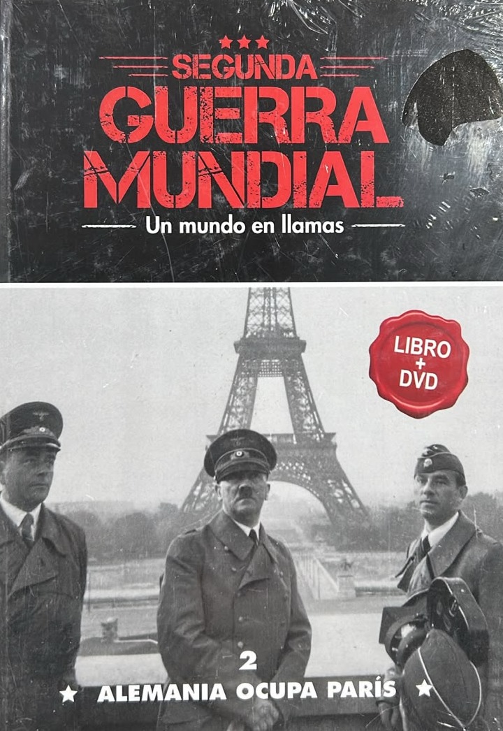 Segunda Guerra Mundial: Alemania ocupa París, 2 / Tapa Dura
