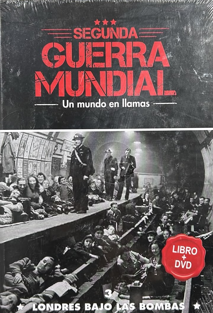 Segunda Guerra Mundial: Londres bajo las bombas, 3 / Tapa Dura