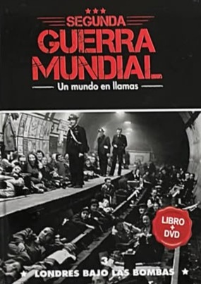 Segunda Guerra Mundial: Londres Bajo las Bombas, 3 / Tapa Dura