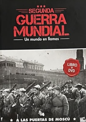 Segunda Guerra Mundial: A las Puertas de Moscú, 4 / Tapa Dura