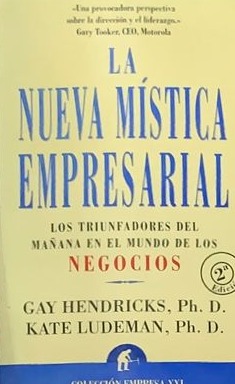 La nueva mística empresarial: Los triunfadores del mañana en el mundo de los negocios