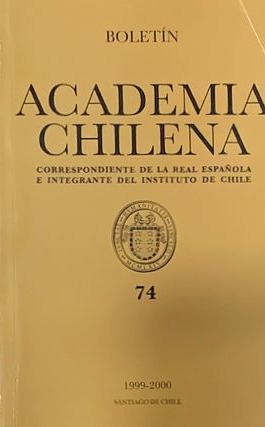 Boletín Academia Chilena: Correspondiente de la real española e integrante del instituto de Chile N°74 (1999-2000)