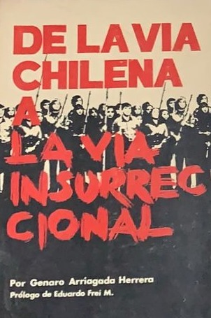 De la vía chilena a la vía insurreccional