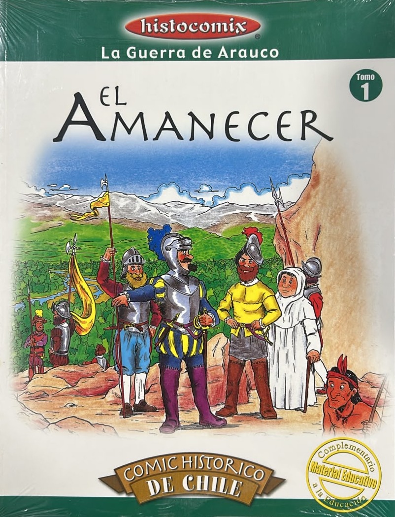 Histocómix La Guerra de Arauco Tomo 1: El Amanecer