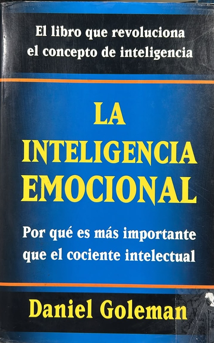 La Inteligencia Emocional: Por qué es más importante que el cociente intelectual / Tapa Dura