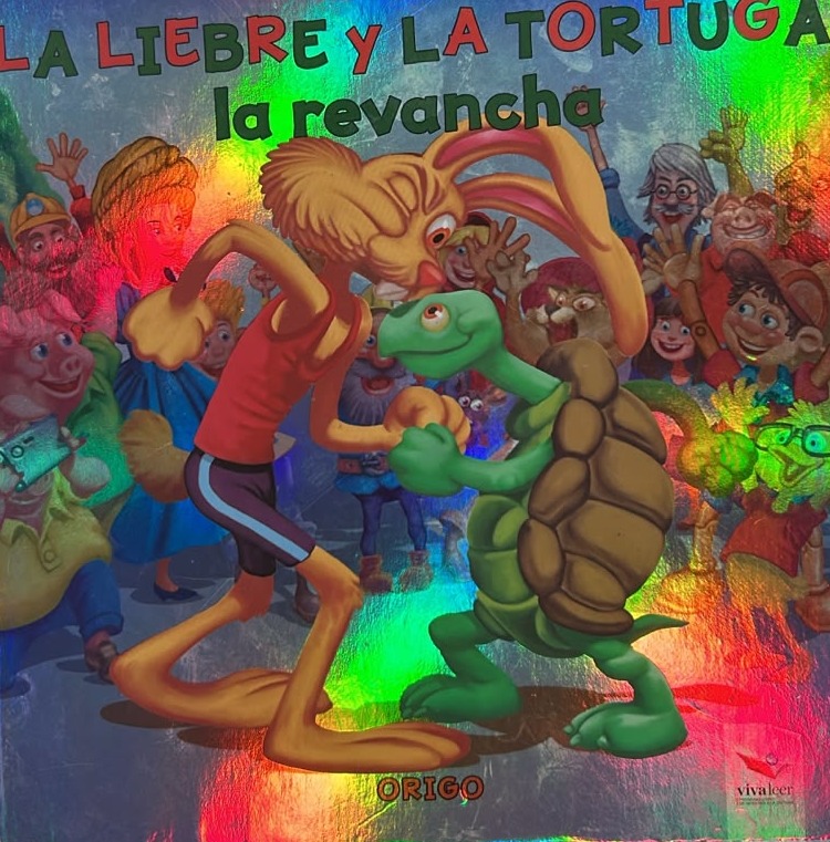 La liebre y la tortuga: La revancha / Tapa Dura