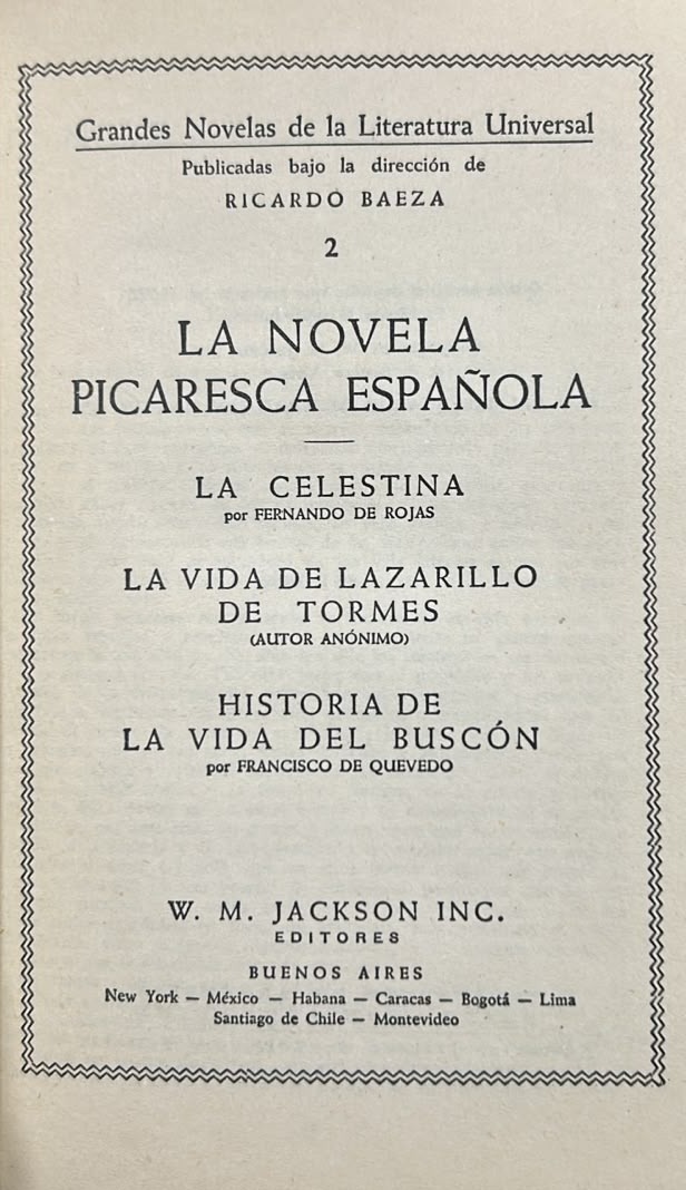 La novela picaresca española: La celestina, la vida de lazarillo de tormes, historia de la vida del buscón / Tapa Dura