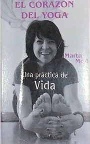 El corazón del yoga: Una práctica de vida