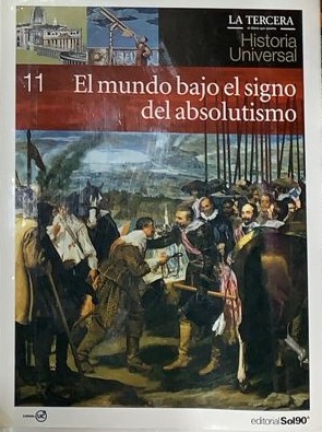 Historia Universal 11: El mundo bajo el signo del absolutismo / Tapa Dura