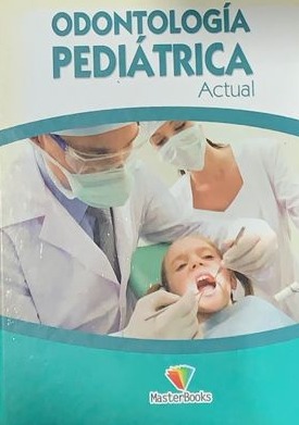 Odontología Pediátrica Actual / Tapa Dura