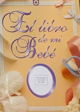 El libro de mi bebé / Tapa Dura