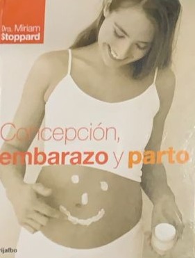 Concepción, embarazo y parto / Tapa Dura