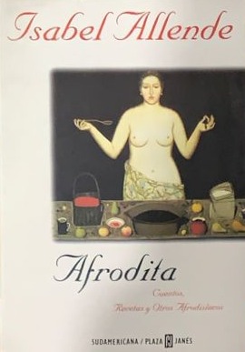 Afrodita: Cuentos, recetas y otros afrodisiacos / Tapa dura