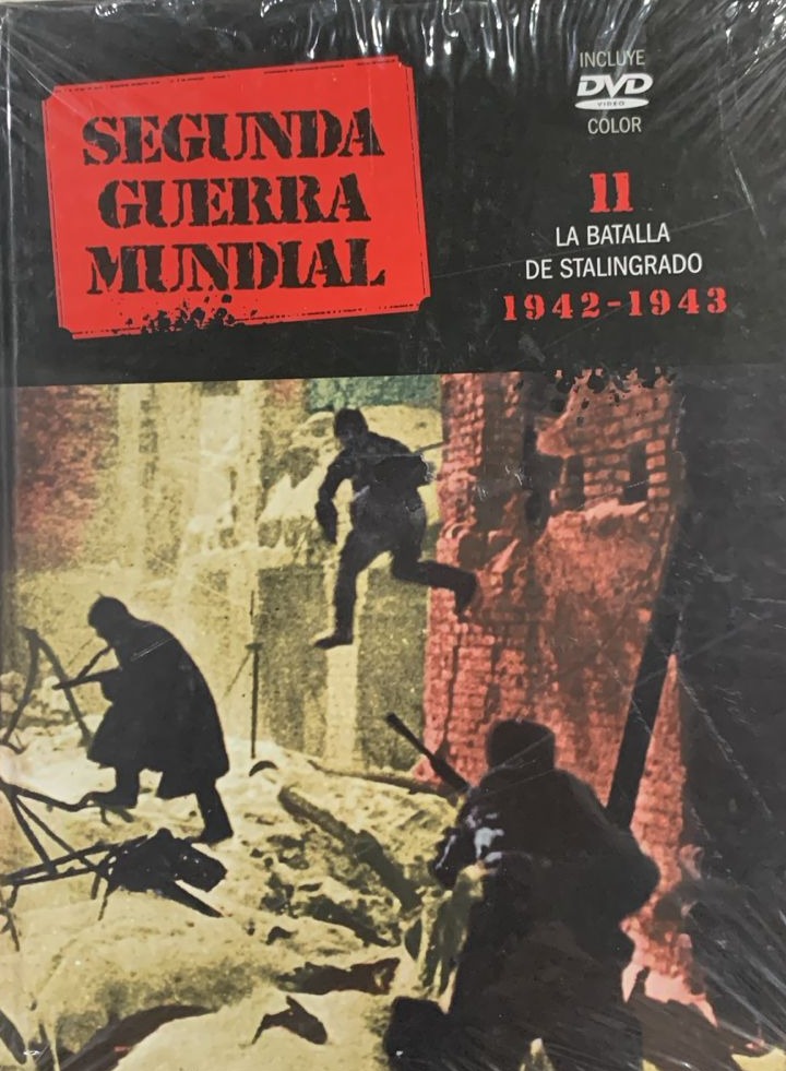 Segunda Guerra Mundial 11: La Batalla de Stalingrado 1942-1943 / Tapa Dura
