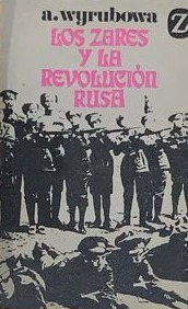 Los Zares y la Revolución Rusa