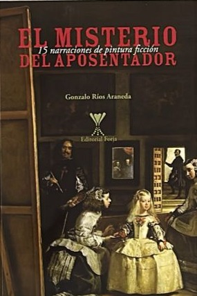 El misterio del aposentador: 15 narraciones de pintura ficción 