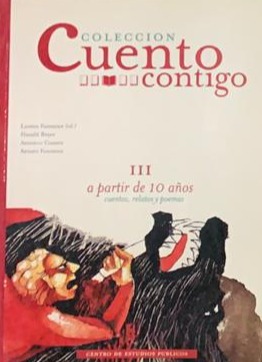 Colección cuento contigo III : a partir de 10 años : cuentos, relatos y poemas