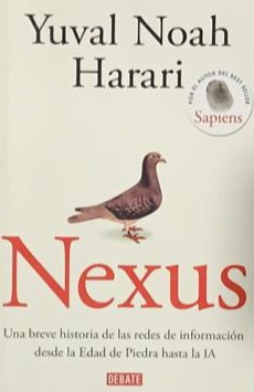 Nexus: Una breve historia de las redes de información desde la Edad de Piedra hasta la IA