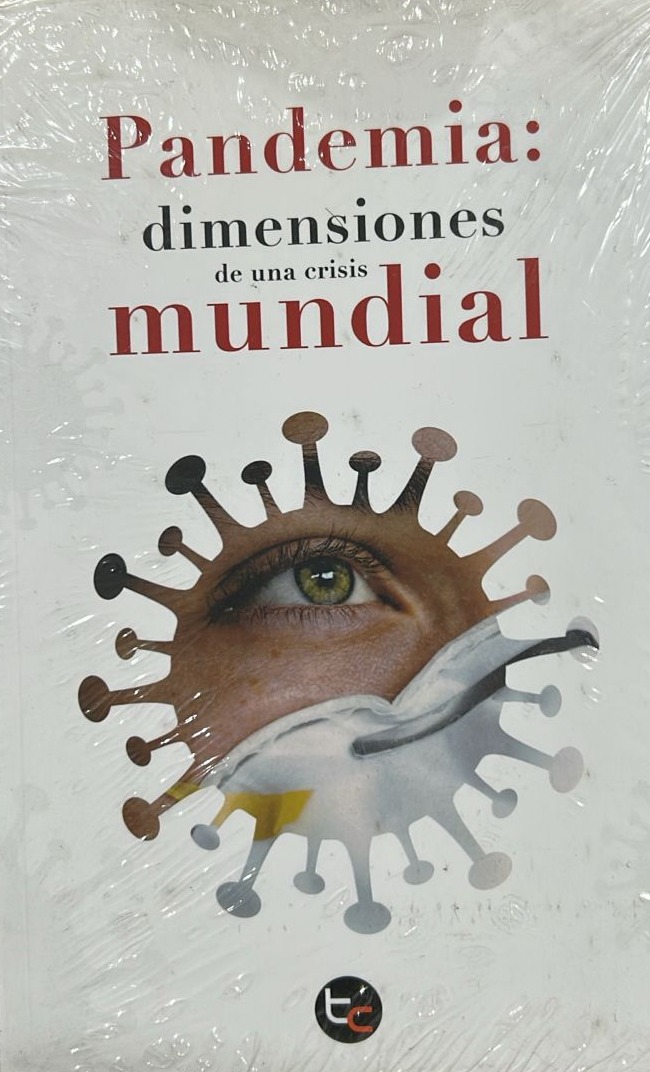 Pandemia: dimensiones de una crisis mundial