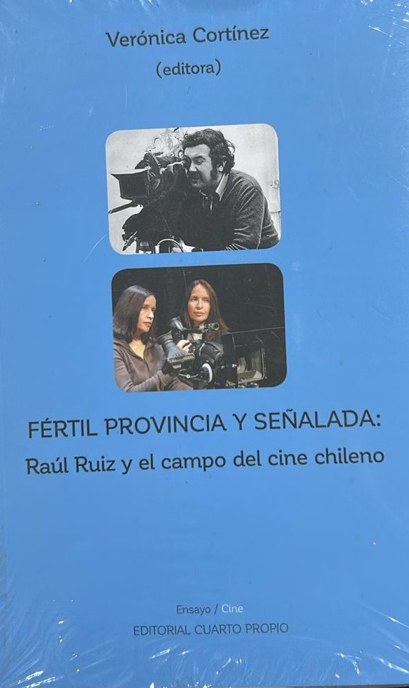 Fértil provincia y señalada: Raúl Ruiz y el campo del cine chileno