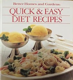 Better homes and gardens: Quick & Easy Diet Recipes / Tapa Dura