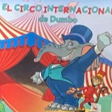 El Circo Internacional de Dumbo / Tapa Dura